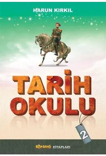 Tarih Okulu - 2 - Harun Kırkıl