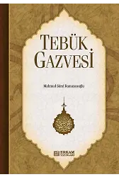 Tebük Gazvesi - Mahmud Sami Ramazanoğlu