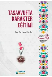 Tasavvufta Karakter Eğitimi - Doç. Dr. Hamdi Kızıler