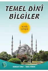 Temel Dini Bilgiler (Sorulu - Cevaplı) - Ramazan Turan, İsmail Günday