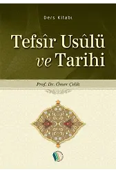 Tefsir Usulü ve Tarihi - Prof. Dr. Ömer Çelik