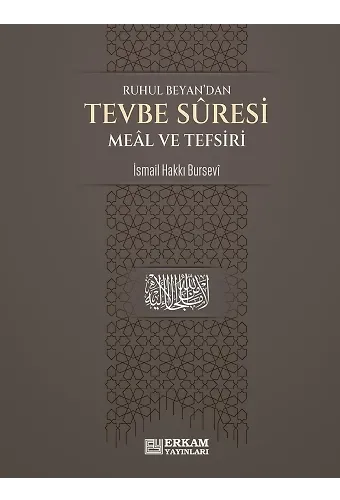 Tevbe Suresi Meâl ve Tefsiri - İsmail Hakkı Bursevi