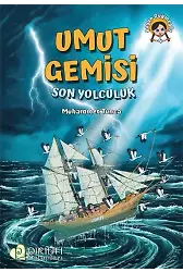 Umut Gemisi - Son Yolculuk - Muhammet Tunca