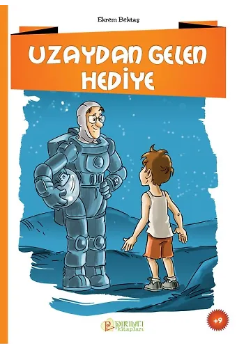Uzaydan Gelen Hediye - Ekrem Bektaş