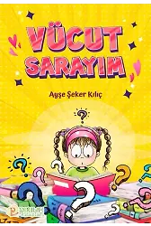 Vücut Sarayım - Ayşe Şeker Kılıç