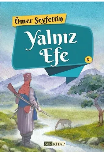 Yalnız Efe - Ömer Seyfettin