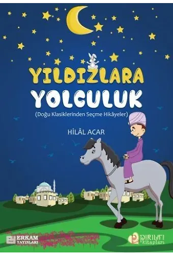 Yıldızlara Yolculuk - Hilal Acar