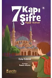 Yedi Kapı Yedi Şifre Eyüp Sultan - Eyüp Yıldırım