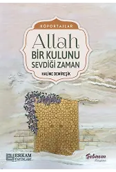 Allah Bir Kulunu Sevdiği Zaman - Halime Demireşik