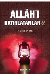 Allah'ı Hatırlatanlar - 2 - Y. Selman Tan
