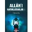 Allah'ı Hatırlatanlar - 1 - Y. Selman Tan