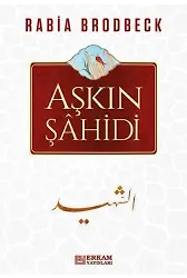 Aşkın Şahidi - Rabia Brodbeck
