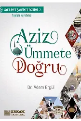 Aziz Ümmete Doğru - Dr. Adem Ergül