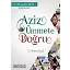 Aziz Ümmete Doğru - Dr. Adem Ergül