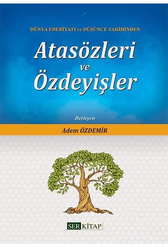 Atasözleri ve Özdeyişler - Adem Özdemir