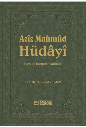 Aziz Mahmud Hüdayi - Prof. Dr. Hasan Kamil Yılmaz