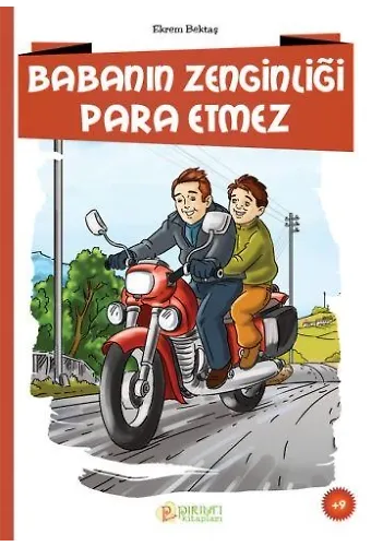 Babanın Zenginliği Para Etmez - Ekrem Bektaş