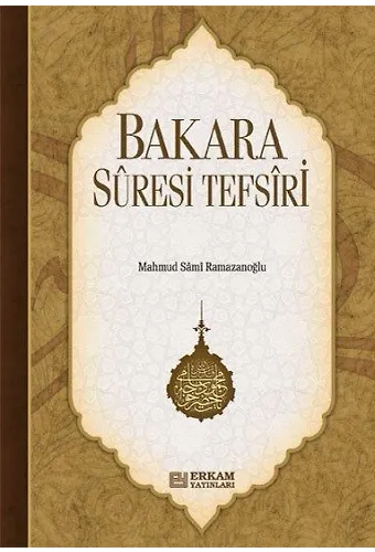 Bakara Sûresi Tefsiri - Mahmud Sami Ramazanoğlu