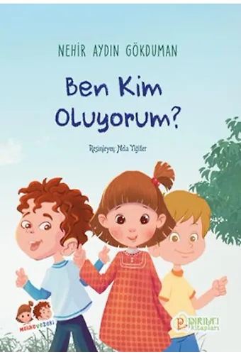 Ben Kim Oluyorum? - Nehir Aydın Gökduman