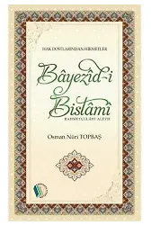 Bayezid-i Bistami - Osman Nuri Topbaş