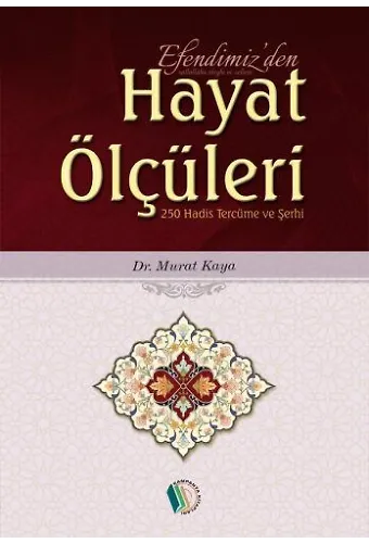 Efendimizden Hayat Ölçüleri - Doç. Dr. Murat Kaya
