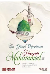 En Güzel Öğretmen Hazreti Muhammed - Prof. Dr. Ömer Çelik, Doç. Dr. Mustafa Öztürk, Doç. Dr. Murat Kaya