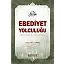 Ebediyet Yolculuğu - Osman Nuri Topbaş
