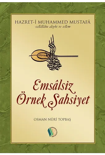 Emsalsiz Örnek Şahsiyet - Osman Nuri Topbaş
