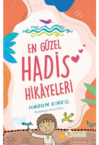 En Güzel Hadis Hikayeleri - Harun Kırkıl