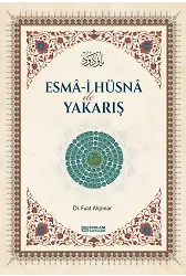Esma-i Hüsna ile Yakarış - Dr. Fuat Akpınar