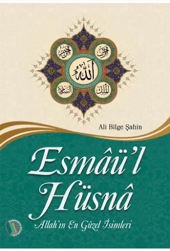 Esmaü-l Hüsna - Ali Bilge Şahin