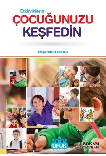 Etkinliklerle Çocuğunuzu Keşfedin - Yahya Furkan Konyalı