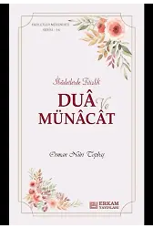 Faziletler Medeniyeti Serisi - 16 - Dua ve Münacat - Osman Nuri Topbaş