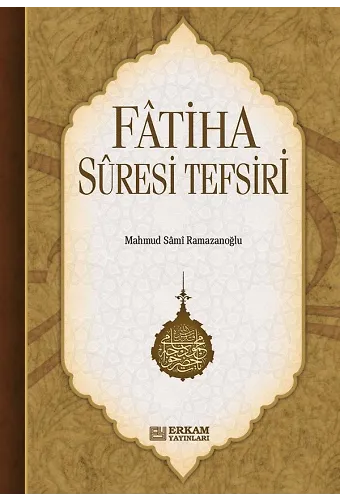 Fatiha Suresi Tefsiri - Mahmud Sami Ramazanoğlu