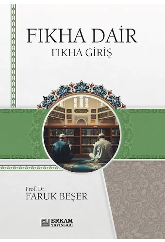 Fıkha Dair - Faruk Beşer