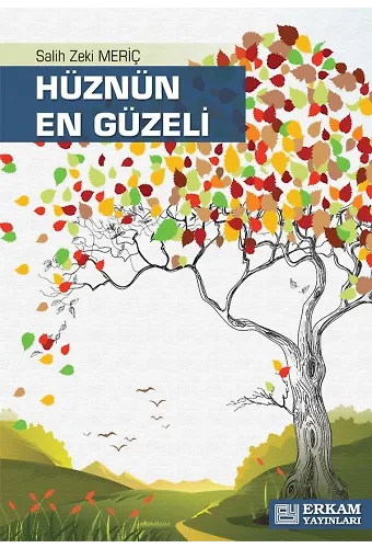 Hüznün En Güzeli - Salih Zeki Meriç