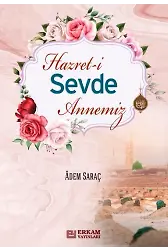 Hz. Sevde Annemiz - Adem Saraç