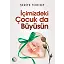 İçimizdeki Çocuk Da Büyüsün - Şerife Tortop