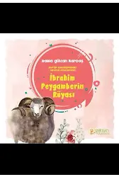 İbrahim Peygamberin Rüyası - Rabia Gülcan Kardaş