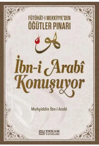 İbn-i Arabi Konuşuyor - Dr. Adem Ergül