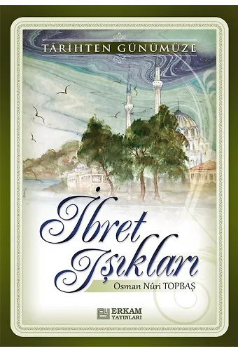 İbret Işıkları - Osman Nuri Topbaş