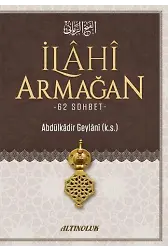 İlahi Armağan - Abdülkadir Geylâni Hazretleri