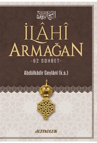 İlahi Armağan - Abdülkadir Geylâni Hazretleri