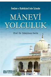 İmam-ı Rabbani'nin İzinde Manevi Yolculuk - Prof. Dr. Süleyman Derin