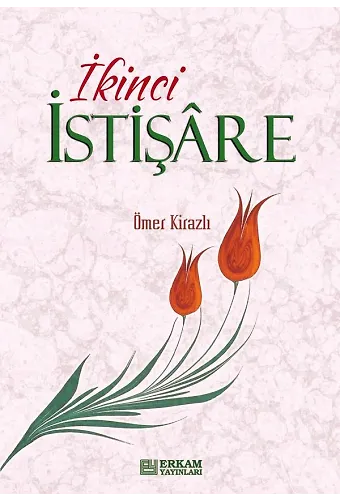 İkinci İstişare - Ömer Kirazlı