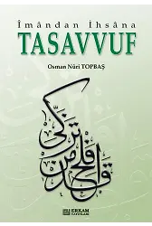 İmandan İhsana Tasavvuf - Osman Nuri Topbaş