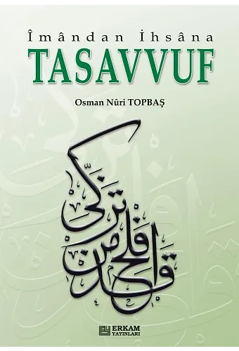 İmandan İhsana Tasavvuf - Osman Nuri Topbaş