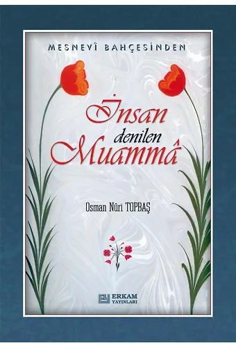 İnsan Denilen Muamma - Osman Nuri Topbaş