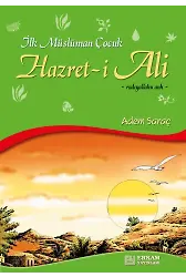 İlk Müslüman Çocuk Hazreti Ali - Adem Saraç