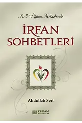 İrfan Sohbetleri - Abdullah Sert